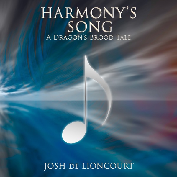 A torrid horizon where the sky and ocean meet. The clouds seem to be forming the shape of a feather, and a silver musical note is centered over the picturesque background. Harmony's Song: A Dragon's Brood Tale — by Josh de Lioncourt